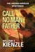 Call No Man Father by William X. Kienzle