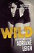 Wild (Wild, #1) by Adriane Leigh