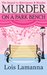 Murder on a Park Bench by Lois Lamanna