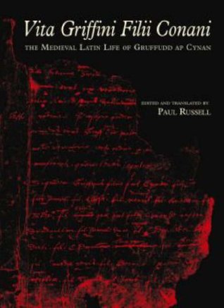 vita-griffini-filii-conani-the-medieval-latin-life-of-gruffudd-ap-cynan