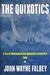 The Quixotics by John Wayne Falbey