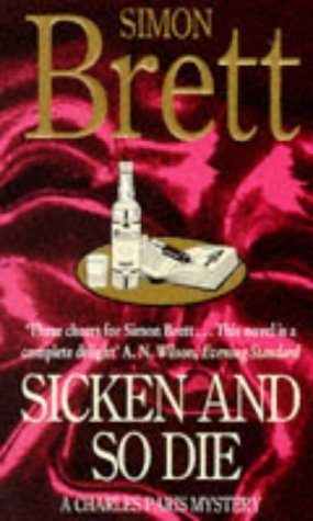 Sicken and So Die (A Charles Paris Mystery Book 16)