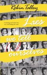 Lies We Tell Ourselves by Robin Talley Lies We Tell Ourselves by Robin Talley