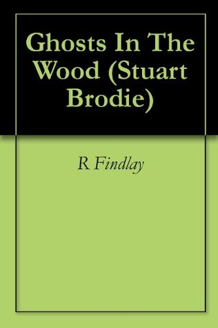 ghosts-in-the-wood-stuart-brodie