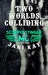 Two Worlds Colliding (Scorpio Stinger MC, #1) by Jani Kay