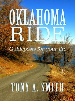 Oklahoma Ride: Guideposts for Life