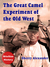 The Great Camel Experiment of the Old West (BiteSize History, #6)