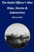 The Radio Officer's War - Ships, Storms & Submarines An Exciting First-Hand Account of the Dangers Faced by the Sailors of the British Merchant Navy, Seen Through the Eyes of Ian Robert Hendry Waddell, a Seagoing Radio Officer During World War II, Tak... by Harry Scott