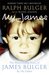 My James by Ralph Bulger