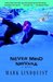 Never Mind Nirvana A Novel by Mark Lindquist