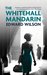 The Whitehall Mandarin by Edward Wilson