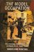The Model Occupation The Channel Islands Under German Rule, 1940-1945 by Madeleine Bunting