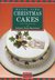 Royal Iced Christmas Cakes Festive Cakes Made Easy by Lindsay John Bradshaw