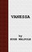 Vanessa The Herries Chronicles  by Hugh Walpole