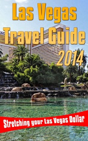 2013 Las Vegas Travel Guide: Stretching Your Las Vegas Budgetjess hooper FB2 MOBI EPUB -