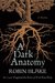 A Dark Anatomy (Cragg & Fidelis Mysteries, #1) by Robin Blake