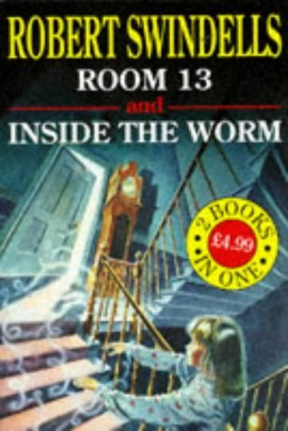 horror-collection-room-13-and-inside-the-worm-robert-swindells-horror-collection