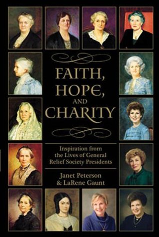 faith-hope-and-charity-inspiration-from-the-lives-of-general-relief-society-presidents