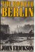 The Road to Berlin Stalin's war with Germany, Vol 2 by John Erickson