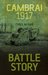 Battle Story Cambrai 1917 by Chris McNab