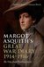 Margot Asquith's Great War Diary 1914-1916 The View from Downing Street by Margot Asquith