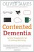 Contented Dementia by Oliver James