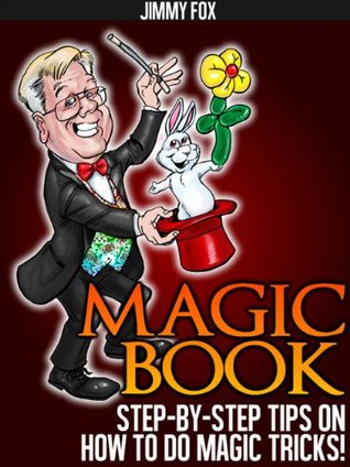 magic-book-step-by-step-tips-on-how-to-do-magic-tricks