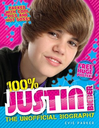 100% Justin Bieber: The Unofficial Biography Descargas de libros que hablan de Amazon