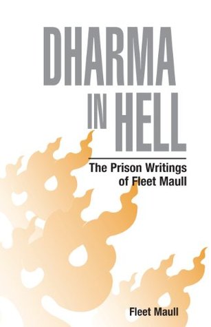 dharma-in-hell-the-prison-writings-of-fleet-maull