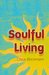 Soulful Living by Claus Bockmann