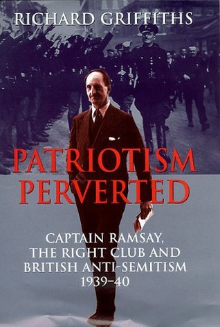 patriotism-perverted-captain-ramsay-the-right-club-and-british-anti-semitism-1939-1940