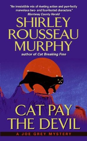 Cat Pay the Devil by Shirley Rousseau Murphy Cat Pay the Devil by Shirley Rousseau Murphy