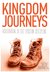 Kingdom Journeys: Rediscovering the Lost Spiritual Discipline