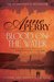 Blood on the Water (William Monk, #20) by Anne Perry
