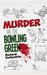 Murder on the Bowling Green by Richard Derbyshire