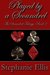 Played by a Scoundrel (The Scoundrel Trilogy) by Stephanie Ellis