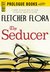 The Seducer by Fletcher Flora