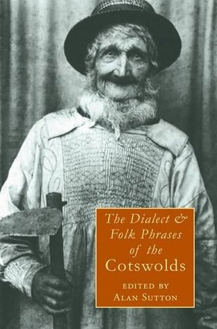 the-dialect-and-folk-phrases-of-the-cotswolds