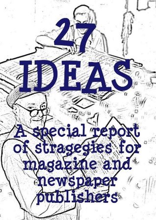 Descargas gratuitas de audiolibros español 27 IDEAS: A special report of strategies for magazine and newspaper publishers