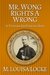 Mr. Wong Rights a Wrong (A Victorian San Francisco Mystery, #3.5) by M. Louisa Locke