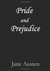 Pride and Prejudice by Jane Austen