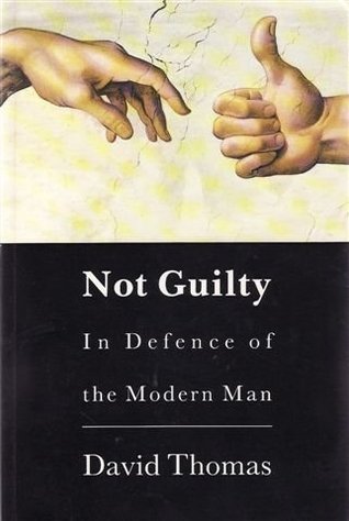 not-guilty-in-defence-of-modern-man