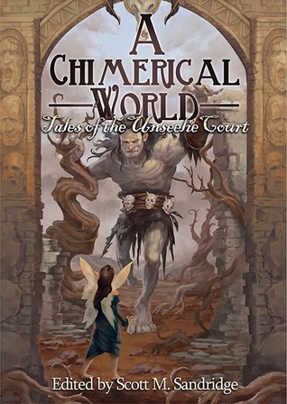 a-chimerical-world-tales-of-the-unseelie-court