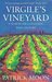 Virgile's Vineyard by Patrick Moon