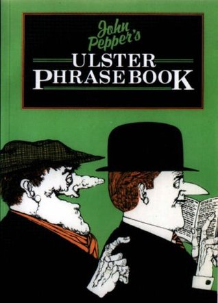 john-pepper-s-ulster-phrase-book