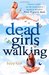 Dead Girls Walking (Dead Girls Detective Agency #2) by Suzy Cox