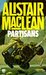 Partisans. Alistair MacLean by Alistair MacLean