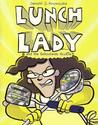 Lunch Lady and the Schoolwide Scuffle cover