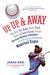Up, Up, and Away The Kid, the Hawk, Rock, Vladi, Pedro, le Grand Orange, Youppi!, the Crazy Business of Baseball, and the Ill-fated but Unforgettable Montreal Expos by Jonah Keri