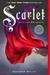 Scarlet by Marissa Meyer